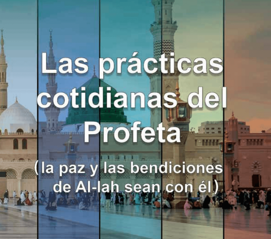 The Daily Practices of the Prophet